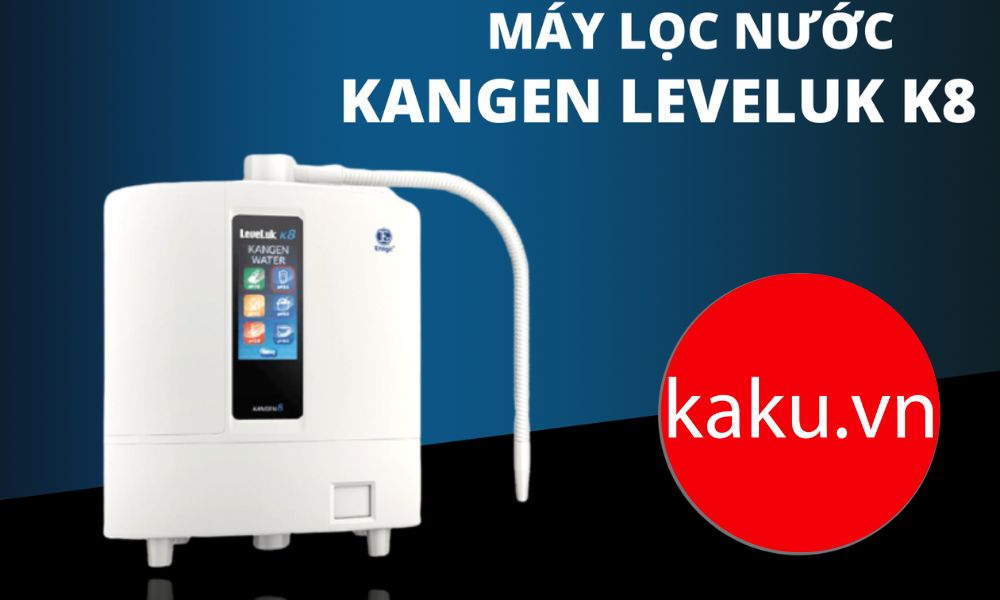 Tự tin uống nước sạch với máy lọc nước Kangen LeveLuk K8.